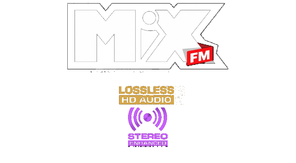 MIX FM — Lossless HD Audio — Stereo Enhanced